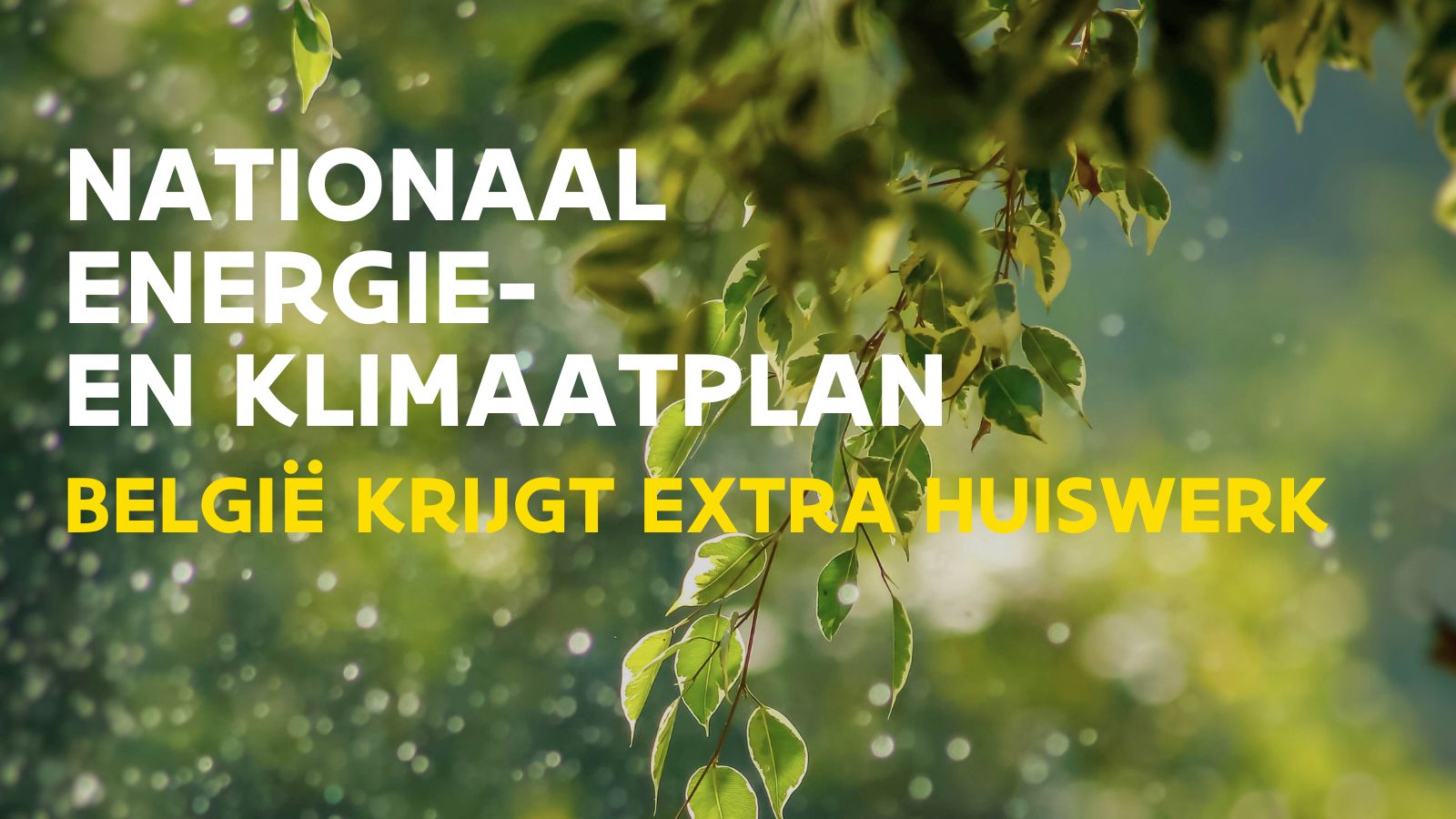 Nationaal energie- & klimaatplan: België krijgt extra huiswerk