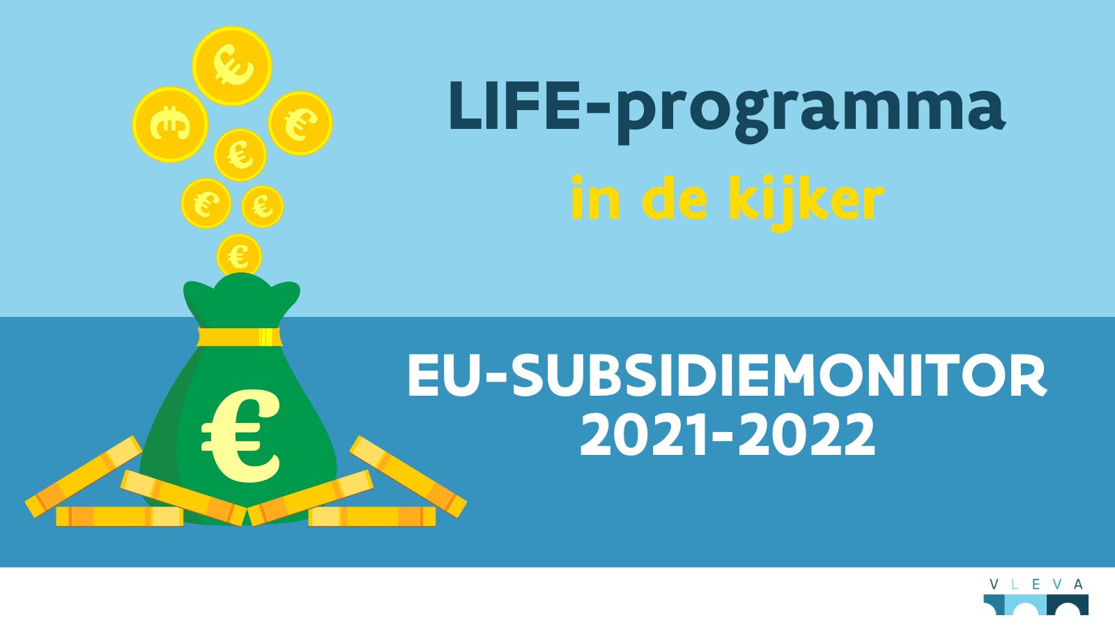 EU-subsidiemonitor 2021-2022: LIFE