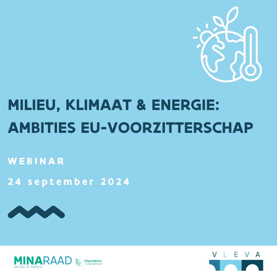 Webinar "Milieu, klimaat & energie: ambities EU-voorzitterschap"